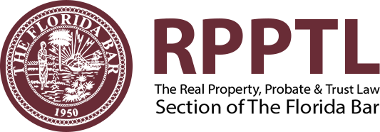   The Real Property, Probate & Trust Law Section of the Florida Bar